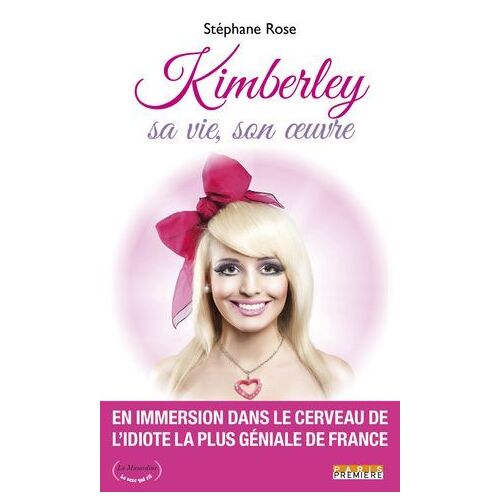 Kimberley. Sa Vie, Son Oeuvre
