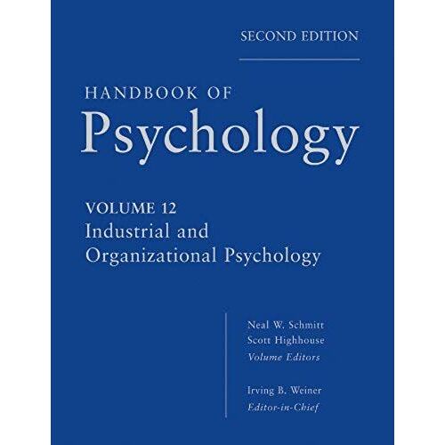 Handbook Of Psychology, Industrial And Organizational Psychology
