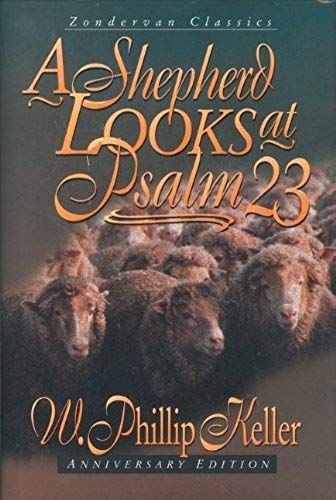 A Shepherd Looks At Psalm 23