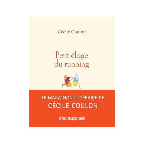 Petit Éloge Du Running