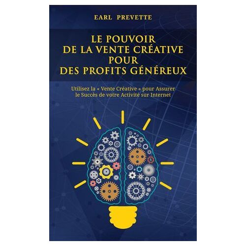 Le Pouvoir De La Vente Créative Pour Des Profits Généreux