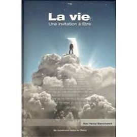 La Vie, Une Invitation À Être