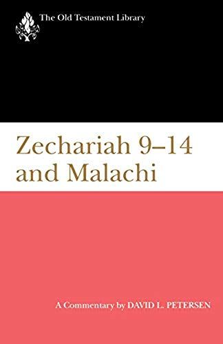 Zechariah 9-14 And Malachi
