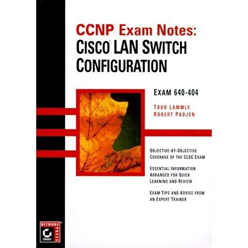 Ccnp Exam Notes: Cisco Lan Switching Configuration : Exam 640-404