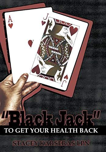 Black Jack To Get Your Health Back