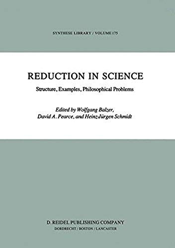 Reduction In Science: Structure, Examples, Philosophical Problems