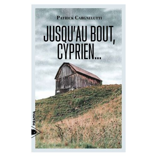 Jusqu'au Bout, Cyprien