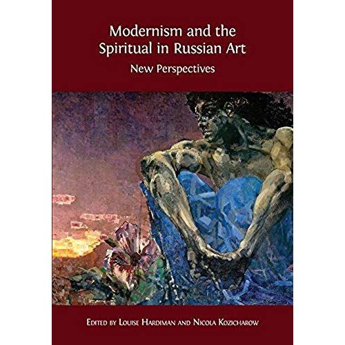 Modernism And The Spiritual In Russian Art