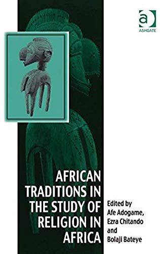 African Traditions In The Study Of Religion In Africa