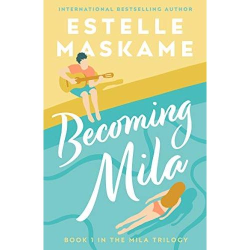 Becoming Mila (The Mila Trilogy)