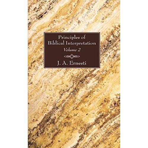Principles Of Biblical Interpretation, 2 Volumes