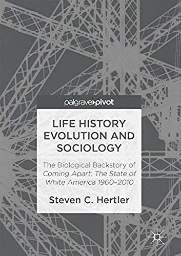 Life History Evolution And Sociology