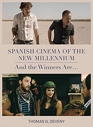 Spanish Cinema Of The New Millennium