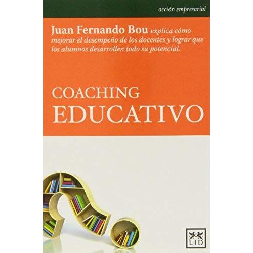 Bou Pérez, J: Coaching Educativo