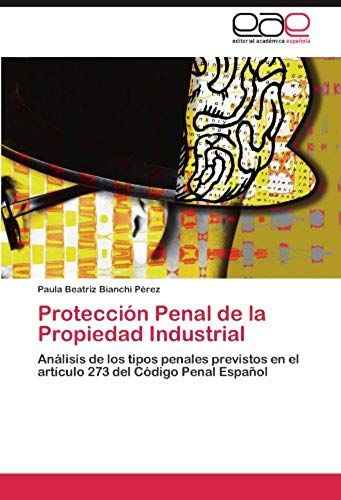 Protección Penal De La Propiedad Industrial