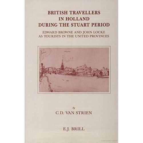 British Travellers In Holland During The Stuart Period