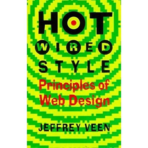 Hotwired Style: Principles Of Web Design (Hardwired)