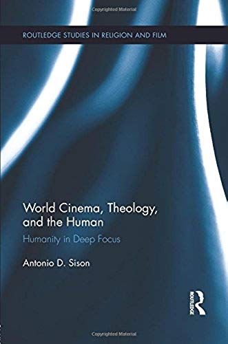 World Cinema, Theology, And The Human
