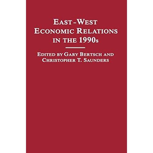 East-West Economic Relations In The 1990s