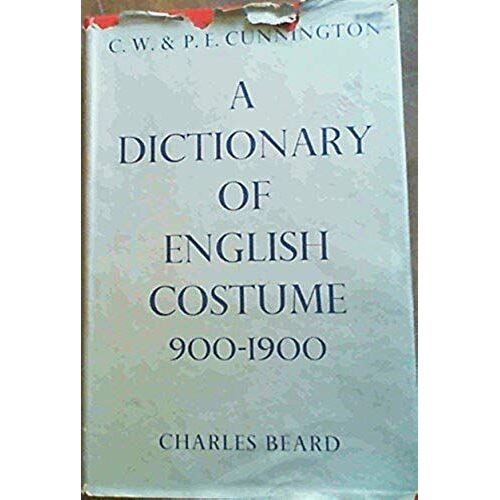 Dictionary Of English Costume, 900-1900