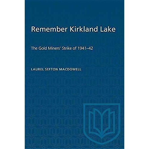Remember Kirkland Lake