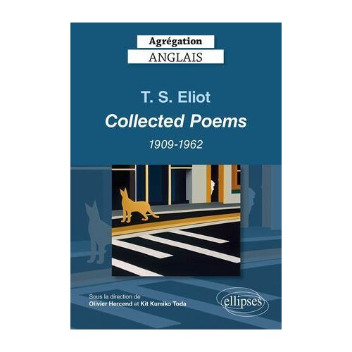 Agrégation Anglais 2024. T. S. Eliot. Collected Poems 1909-1962