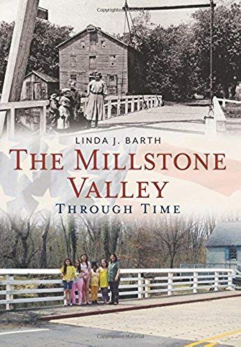 The Millstone Valley Through Time