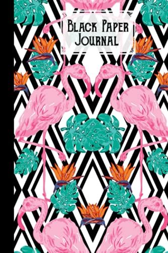 Black Paper Journal: Black Paper Journal Flamingos Cover, 6x9 Black Paper Journal With Lined Black Pages | Reverse Color Notebook | Black Out Paper | Lightly Lined | 120 Pages | By Roland Hess