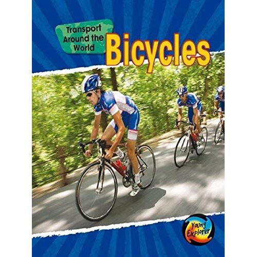 Bicycles (Young Explorer: Transport Around The World)