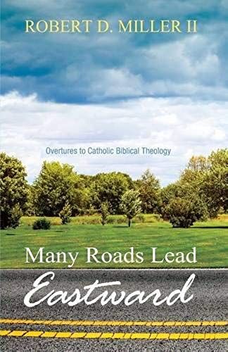 Many Roads Lead Eastward