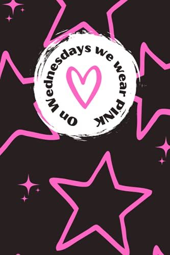 On Wednesdays We Wear Pink Journal | Notebook | Writing | Diary | Paperback | 100 Lines Pages | Glossy Cover |