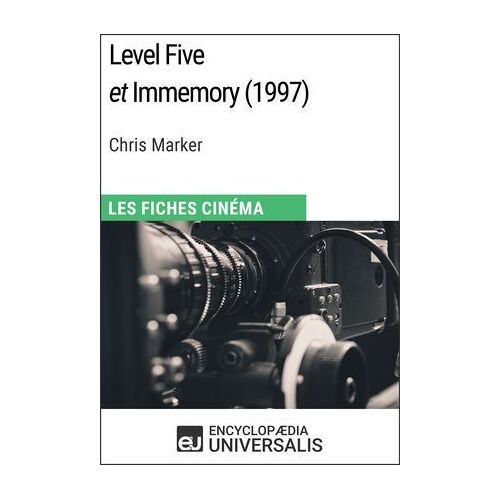 Level Five Et Immemory De Chris Marker