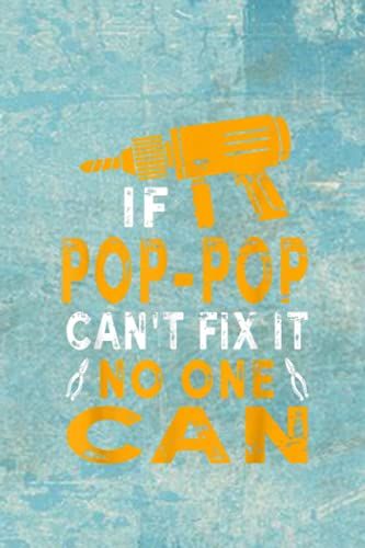 Birthday Reminder Notebook | Mens If Pop-Pop Can't Fix It No One Can Funny Grandpa Fathers Day