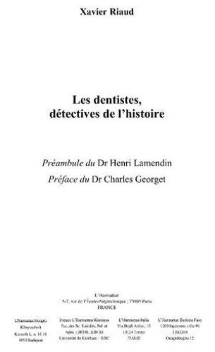 Les Dentistes, Détectives De L'histoire