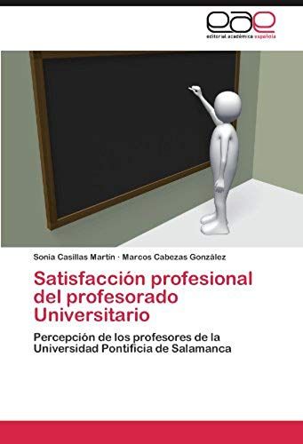 Satisfacción Profesional Del Profesorado Universitario