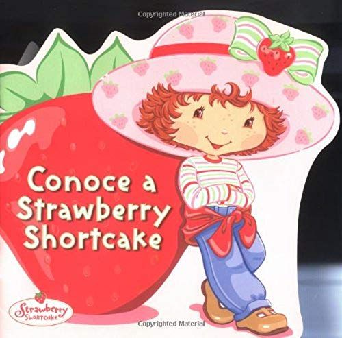 Conoce A Strawberry Shortcake