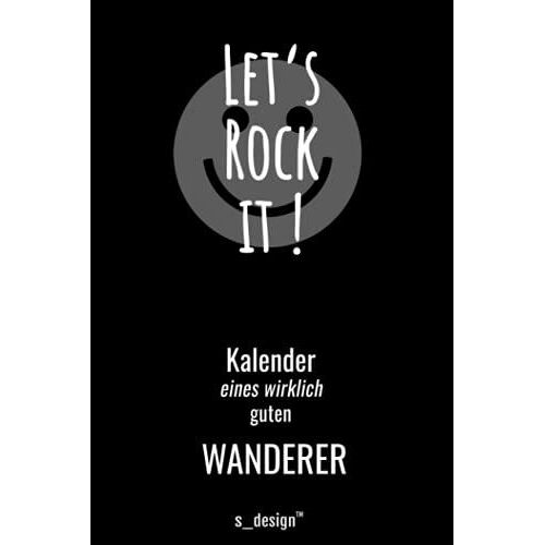 Kalender Für Wanderer: Immerwährender Kalender / 365 Tage Tagebuch / Journal [3 Tage Pro Seite] Für Notizen, Planung / Planungen / Planer, Erinnerungen, Sprüche (German Edition)