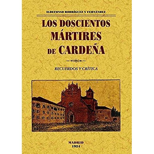 Los Doscientos Mártires De Cardeña.