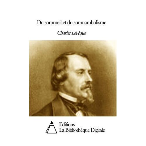 Du Sommeil Et Du Somnambulisme
