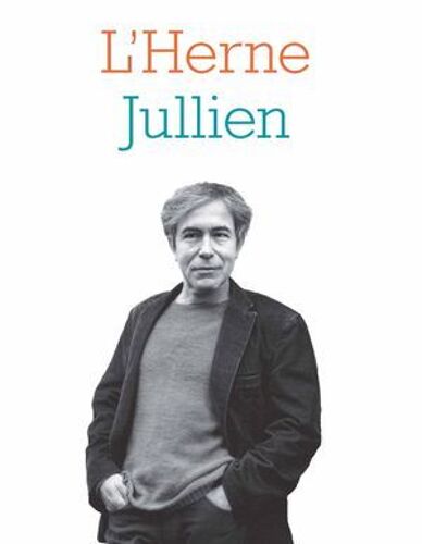Cahier De L'herne N°121 : François Jullien