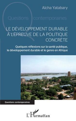 Le Développement Durable À L'épreuve De La Politique Concrète