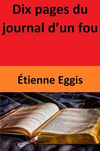 Dix Pages Du Journal D'un Fou