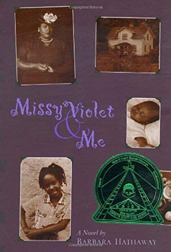 Missy Violet And Me (Coretta Scott King/John Steptoe Award For New Talent. Author (Awards))
