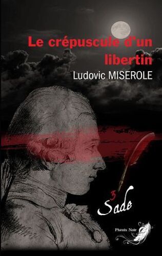 Les Crimes Du Marquis De Sade - Tome 3