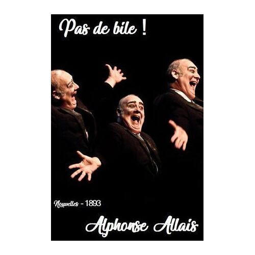 Pas De Bile !