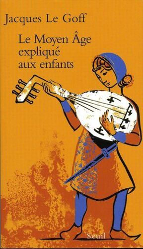 Le Moyen Age Expliqué Aux Enfants