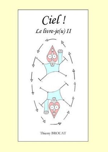 Ciel ! Le Livre-Je(U) Ii
