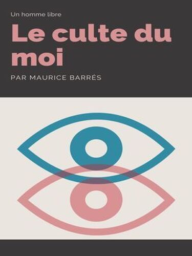 Le Culte Du Moi