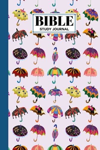 Bible Study Journal: Umbrellas Cover Bible Study Journal, A Christian Notebook And Workbook | 120 Pages, Size 6" X 9" Design By Sigrun Frey