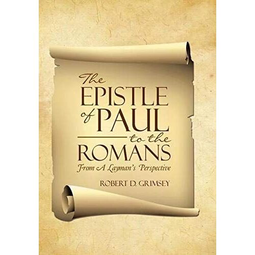 The Epistle Of Paul To The Romans